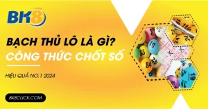 bạch thủ lô là gì bk8