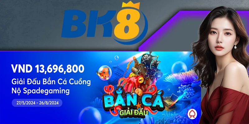 khuyến mãi bắn cá bk8